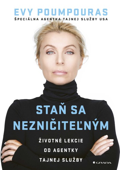 E-kniha Staň se nezničitelným - Životní lekce od agentky tajné služby
