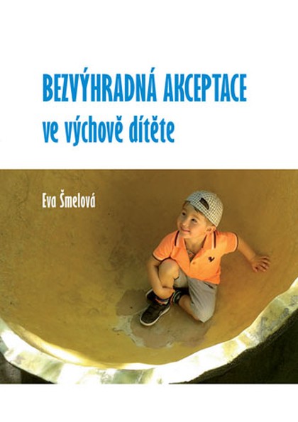 E-kniha Bezvýhradná akceptace ve výchově dítěte