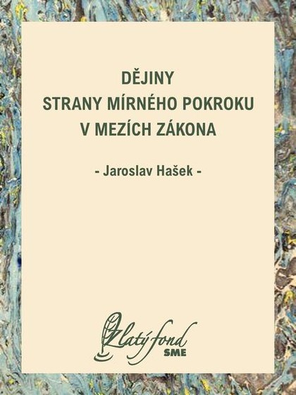 E-kniha Dějiny Strany mírného pokroku v mezích zákona