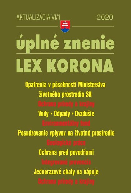 E-kniha Aktualizácia VI/1 2020 – LEX-KORONA – životné prostredie, voda a ovzdušie, odpady a obaly