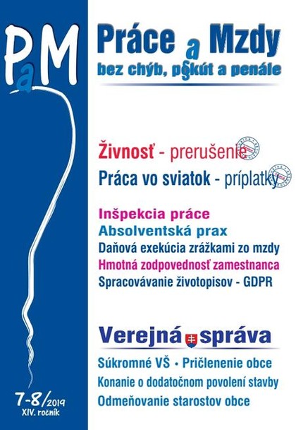 E-kniha Práce a Mzdy (PaM) 7-8/2019 - Živnosť - prerušenie, Práca vo sviatok - príplatky, Verejná správa