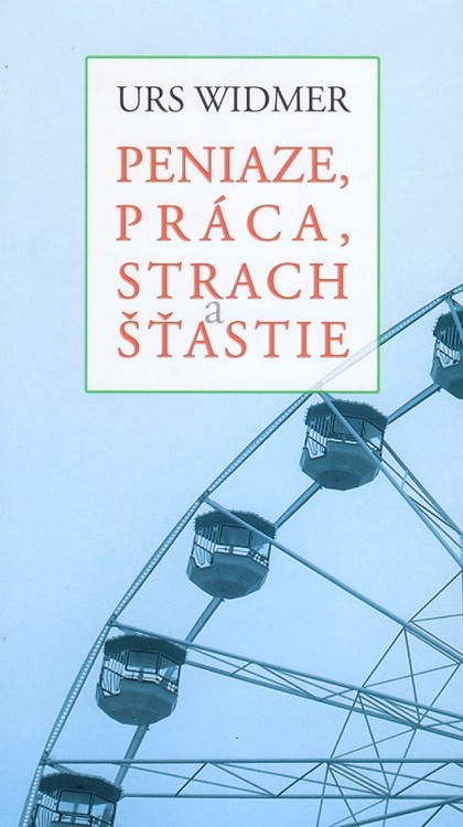 E-kniha Peniaze, práca, strach a šťastie