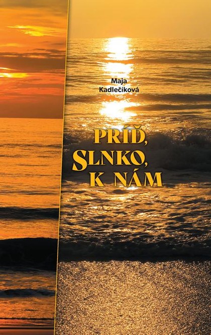 E-kniha Príď, slnko, k nám
