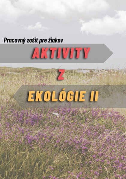 E-kniha Aktivity z ekológie 2- Pracovný zošit pre žiakov