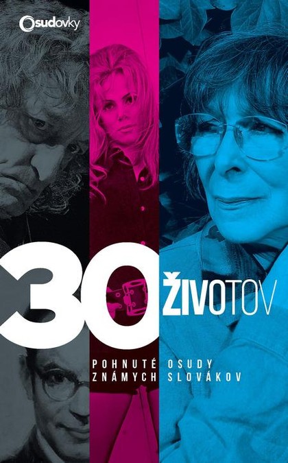 E-kniha 30 životov – Pohnuté osudy známych Slovákov