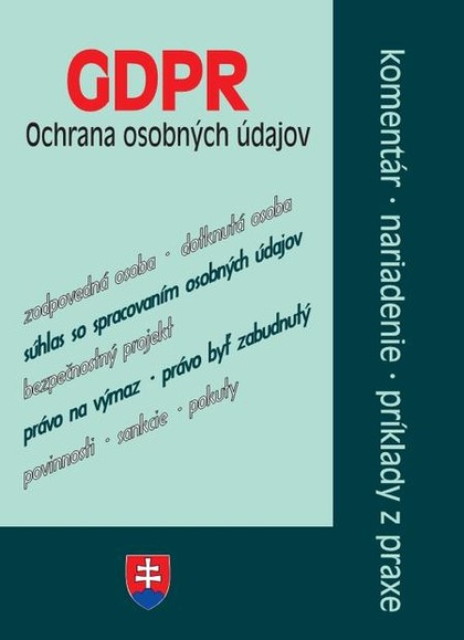 E-kniha GDPR - ochrana osobných údajov - komentáre, nariadenia, príklady z praxe