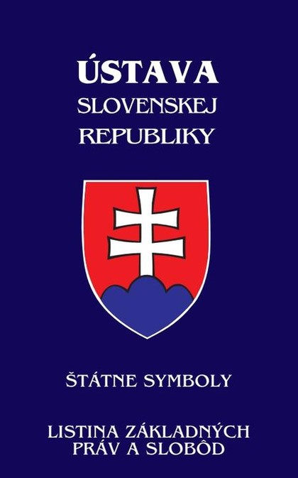 E-kniha Ústava Slovenskej republiky (od 1.1.2021) - Štátne symboly, Listina základných práv a slobôd