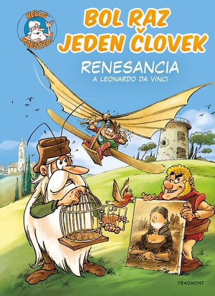 E-kniha Bol raz jeden človek - Renesancia a Leonardo da Vinci