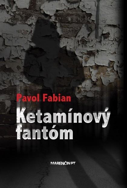 E-kniha Ketamínový fantóm
