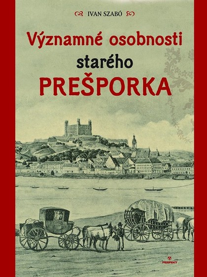 E-kniha Významné osobnosti starého Prešporka