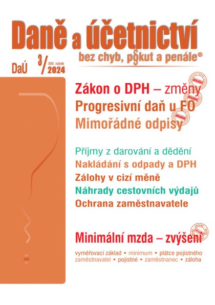 E-kniha Daně a účetnictví bez chyb, pokut a penále č. 3 / 2024 - Zákon o DPH – změny