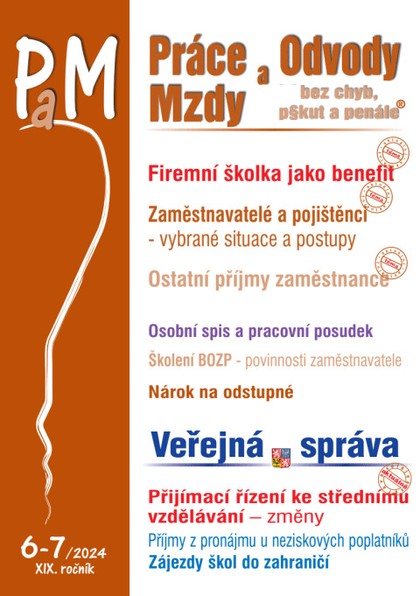 E-kniha Práce, odvody a mzdy bez chyb, pokut a penále č. 6-7 / 2024 - Firemní školky jako benefit v r. 202