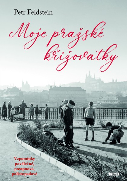 E-kniha Moje pražské křižovatky