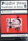 Pojďte pane, budeme si hrát 2 (DVD) - galerie 1