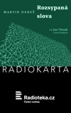 Martin Daneš: Rozsypaná slova - galerie 1