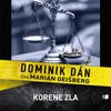 Dominik Dán: Korene zla - galerie 1