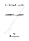 Ferdinand Havlík: Semafor Madison - galerie 1