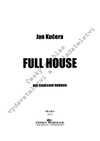 Jan Kučera: Full House - galerie 1