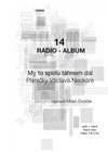 Radio-album 14: Písně Václava Neckáře „My to spolu táhnem dál“ - galerie 1