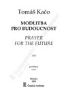 Tomáš Kačo: Modlitba pro budoucnost - galerie 1