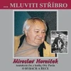 ...Mluviti stříbro - Miroslav Horníček tentokrát O RYBÁCH A ŘECE - galerie 1