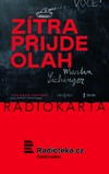 Martin Sichinger: Zítra přijde Olah - galerie 1