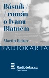 Martin Reiner: Básník (Román o Ivanu Blatném) - galerie 1