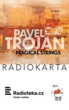 Pavel Trojan: Magical Strings - galerie 1