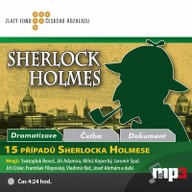Mluvené slovo Sir Arthur Conan Doyle: 15 případů Sherlocka Holmese I.