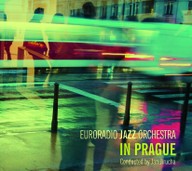 Hudba Euroradio Jazz Orchestra: In Prague
