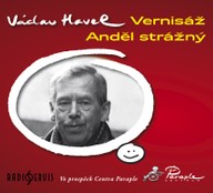 Mluvené slovo Václav Havel: Vernisáž a Anděl strážný