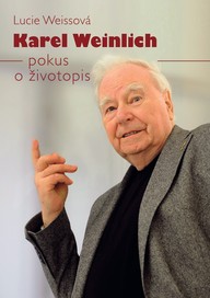 Kniha Lucie Weissová: Karel Weinlich - pokus o životopis