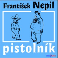 Mluvené slovo Pistolník