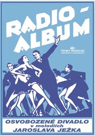 Noty Radio-album 6: Osvobozené divadlo v melodiích J. Ježka