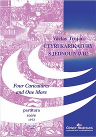 Noty Václav Trojan: Čtyři karikatury s jednou navíc