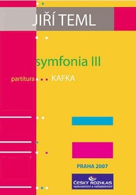 Noty Jiří Teml: Symfonie č. 3 „Kafka“