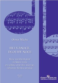 Noty Otmar Mácha: Hej Vánoce, dlouhý noce