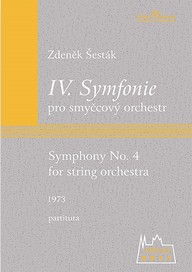 Noty Zdeněk Šesták: Symfonie č. 4 pro smyčcový orchestr