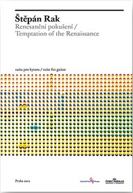 Noty Štěpán Rak: Renesanční pokušení