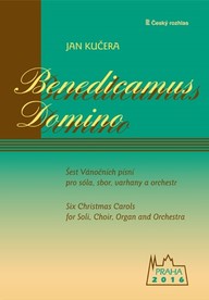 Noty Jan Kučera: Benedicamus Domino (Šest vánočních písní)