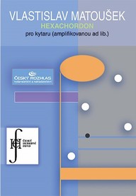 Noty Vlastislav Matoušek: Hexachordon pro kytaru (amplifikovanou ad lib.)