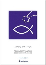 Noty Jakub Jan Ryba: Česká mše vánoční /party
