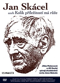DVD Jan Skácel aneb Kolik příležitostí má růže
