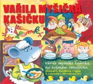 Mluvené slovo Vařila myšička kašičku