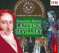Mluvené slovo Nebojte se klasiky! 13 Gioacchino Rossini: Lazebník sevillský