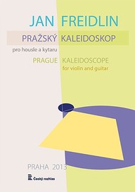 Noty Jan Freidlin: Pražský kaleidoskop