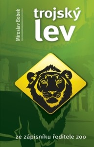 Kniha Miroslav Bobek: Trojský lev