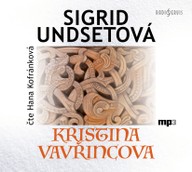 Mluvené slovo Sigrid Undsetová: Kristina Vavřincova