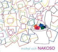 Hudba Michal Vích: Nakoso