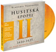 Mluvené slovo Vlastimil Vondruška: Husitská epopej II. - Za časů hejtmana Jan Žižky  (1416 - 1425)